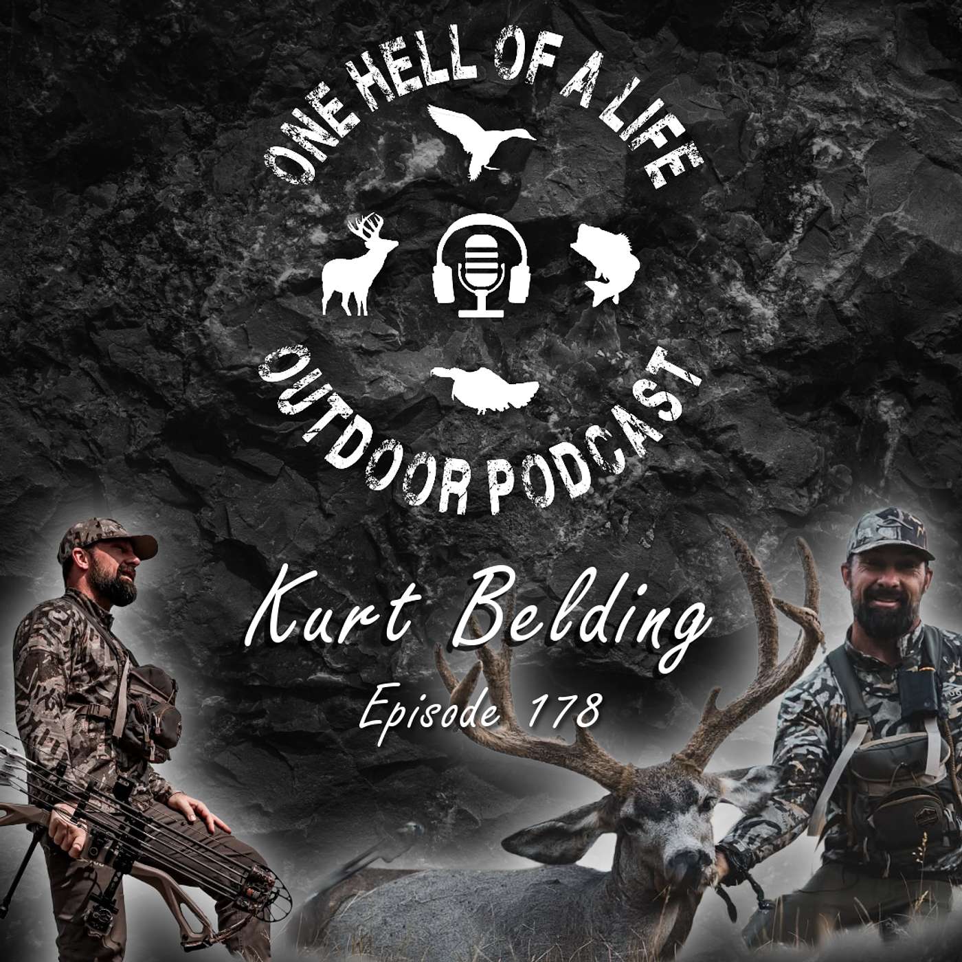 One Hell Of A Life Outdoor Podcast