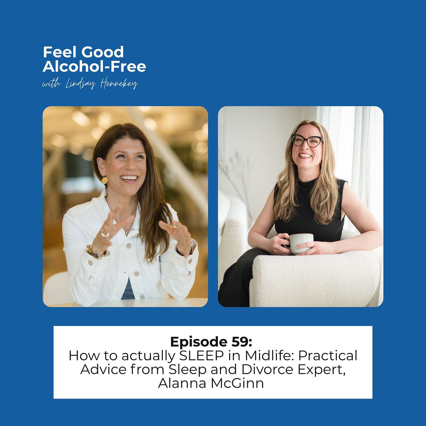 Episode 59: How to actually SLEEP in Midlife: Practical Advice from Sleep and Divorce Expert, Alanna McGinn episode artwork
