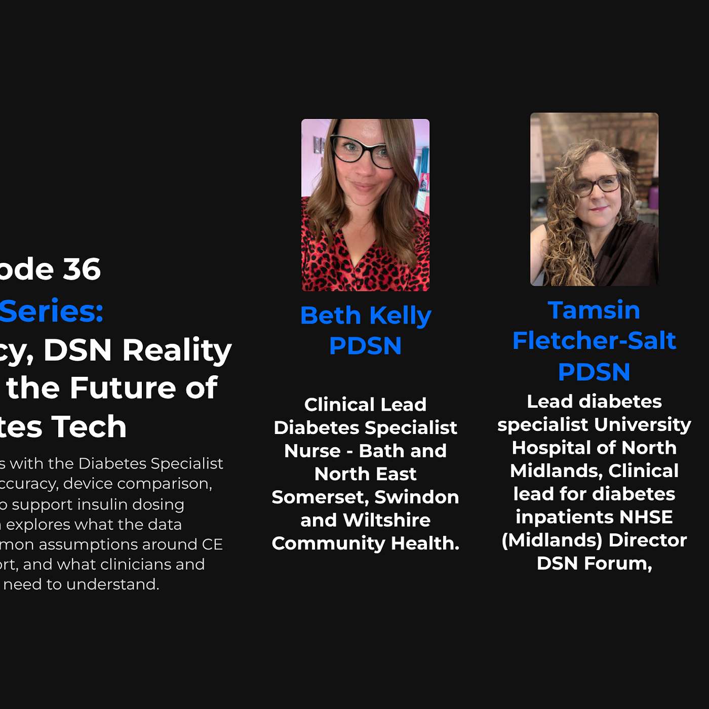 Episode 36 cover art — 36: CGM Series - CGM Accuracy, DSN Reality Checks and the Future of Diabetes Technology