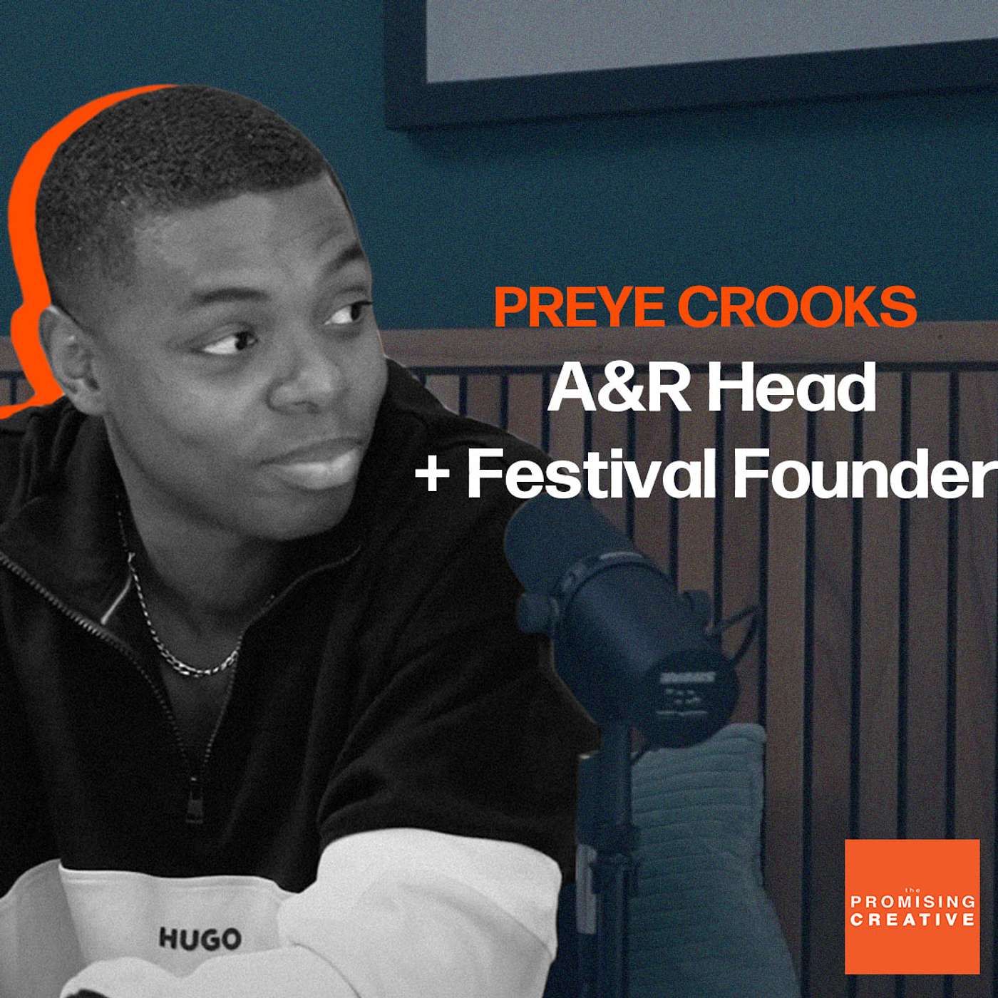 Ep #13: Preye Crooks - A&R Head + Festival Founder