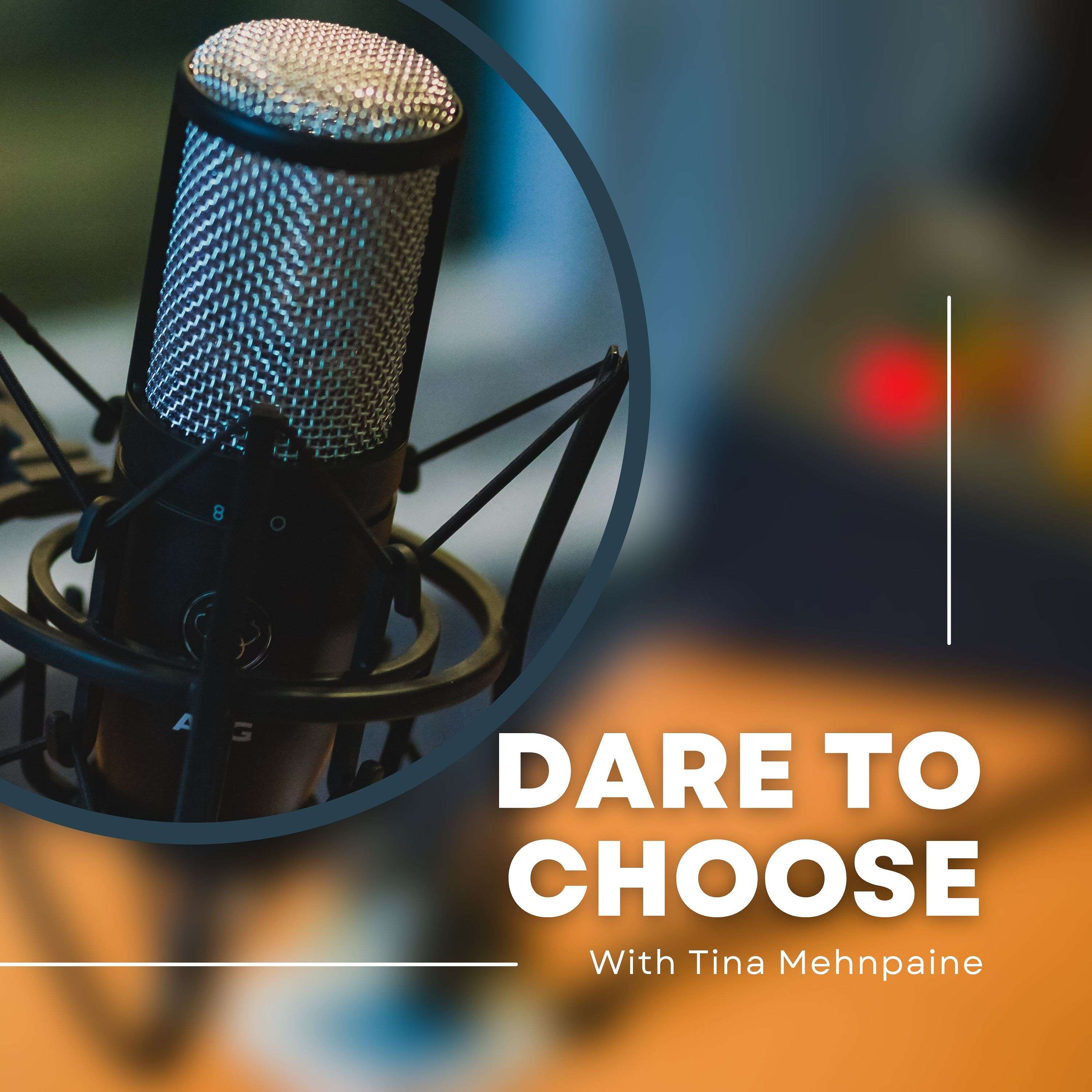 Dare to Choose podcast artwork