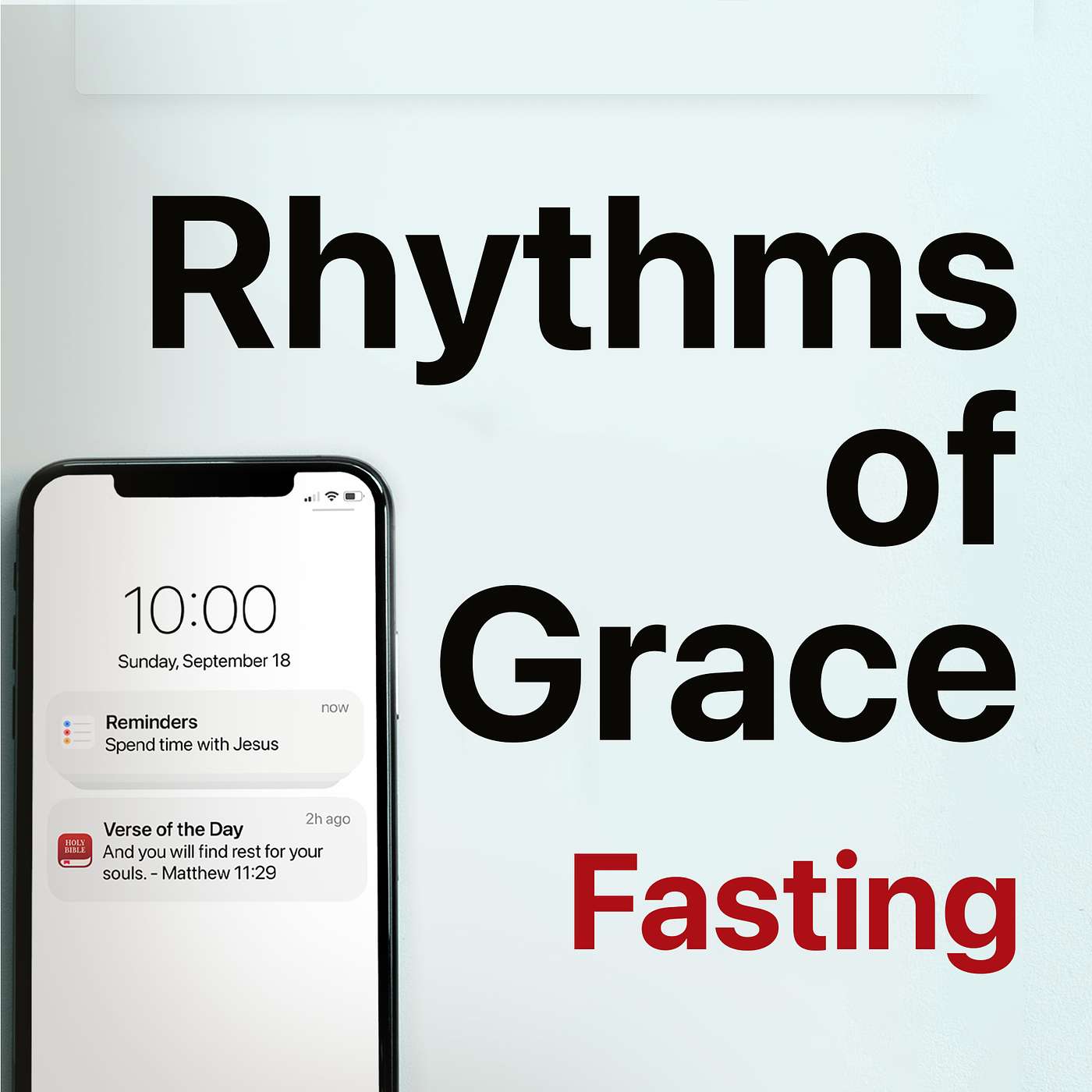 Rhythms Of Grace - Fasting