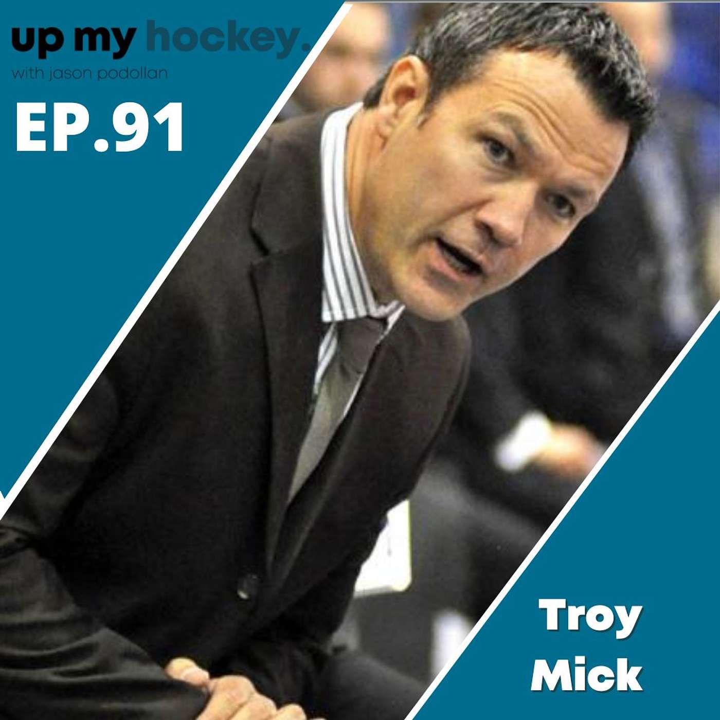 EP.91 - Troy Mick - WHL Legend and Director of Hockey for the Wenatchee Wild