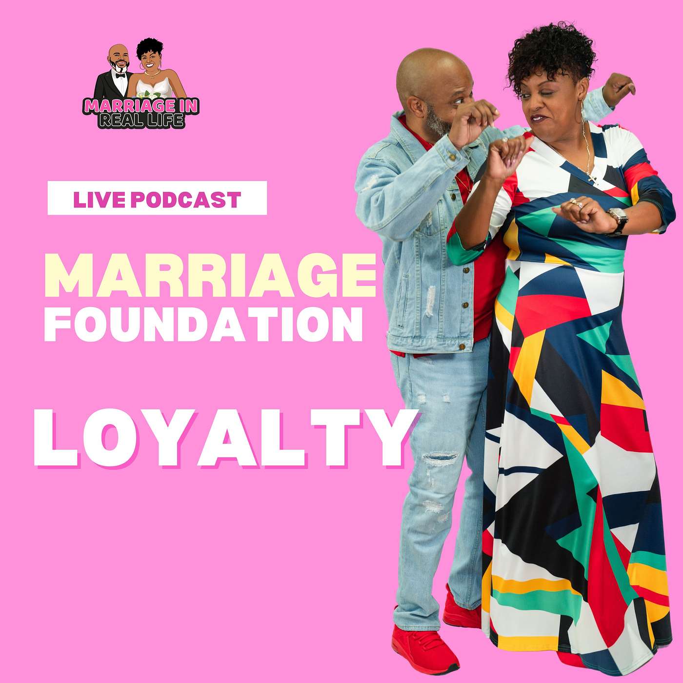 Foundation of a Strong Marriage - LOYALTY