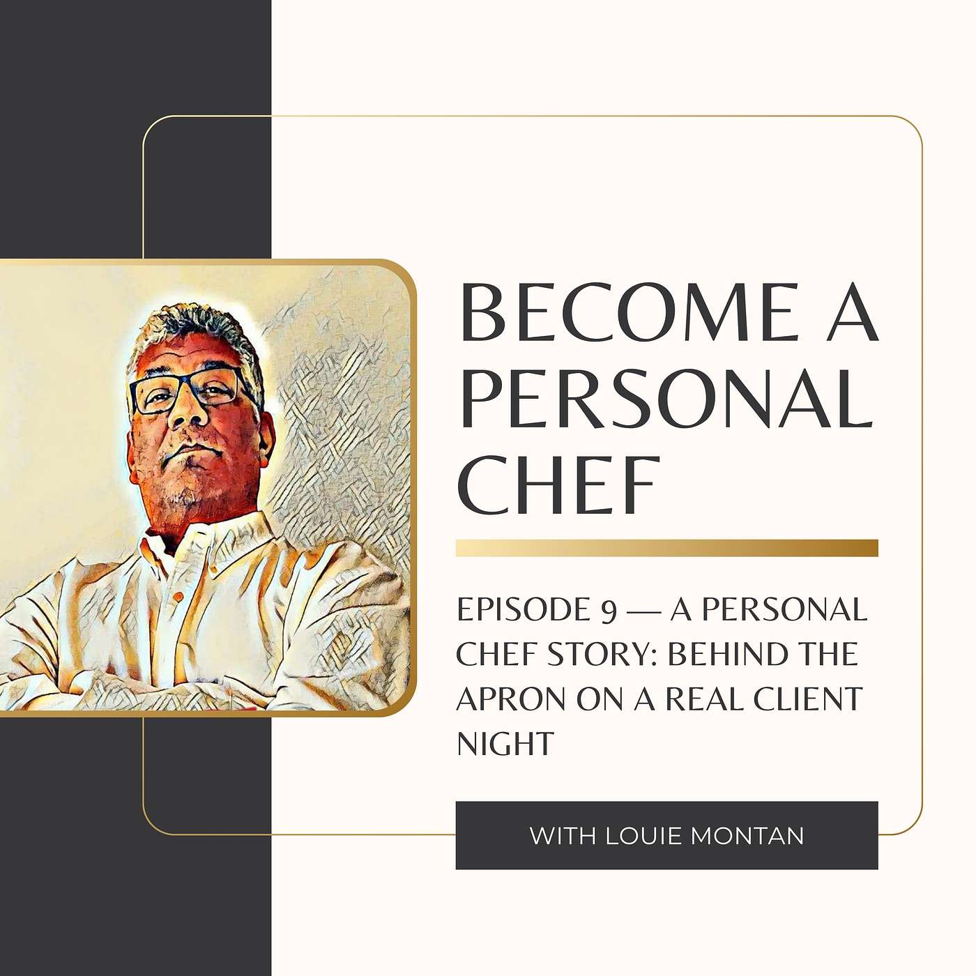 EPISODE 9 — A Personal Chef Story: Behind the Apron on a Real Client Night EPISODE 9 — A Personal Chef Story: Behind the Apron on a Real Client Night
