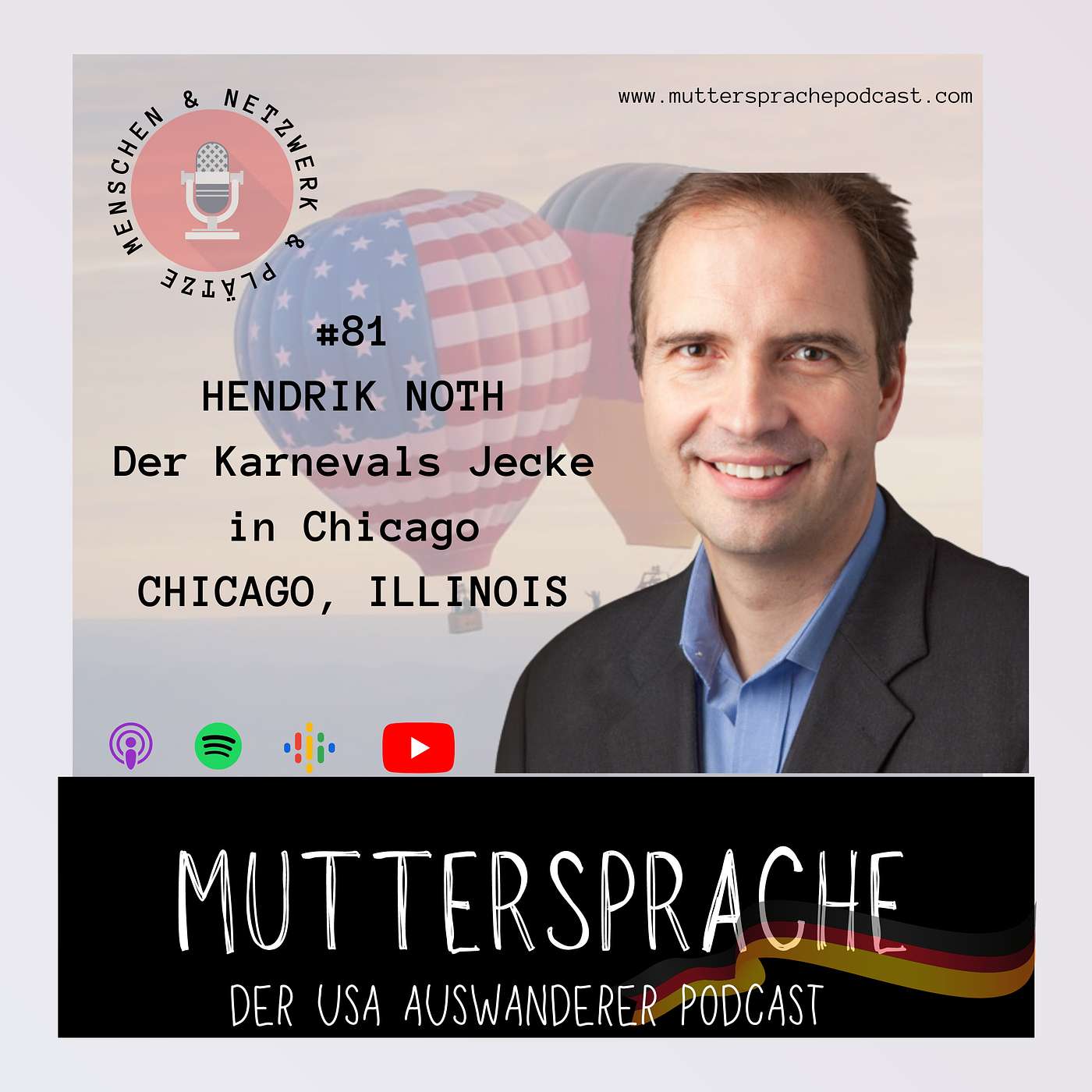 Folge 81: HENDRIK NOTH, Der Karnevals Jecke in Chicago, CHICAGO ILLINOIS