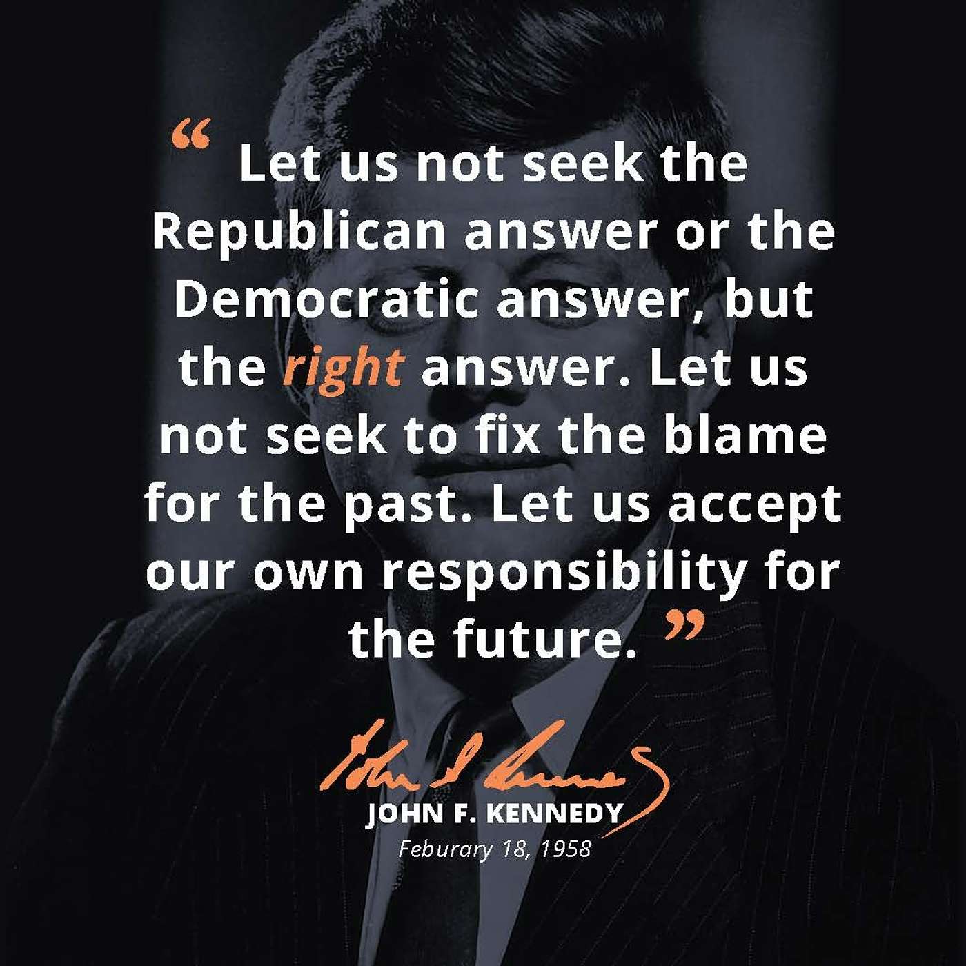 Change is necessary; We each hold responsibility for Tomorrow, Today