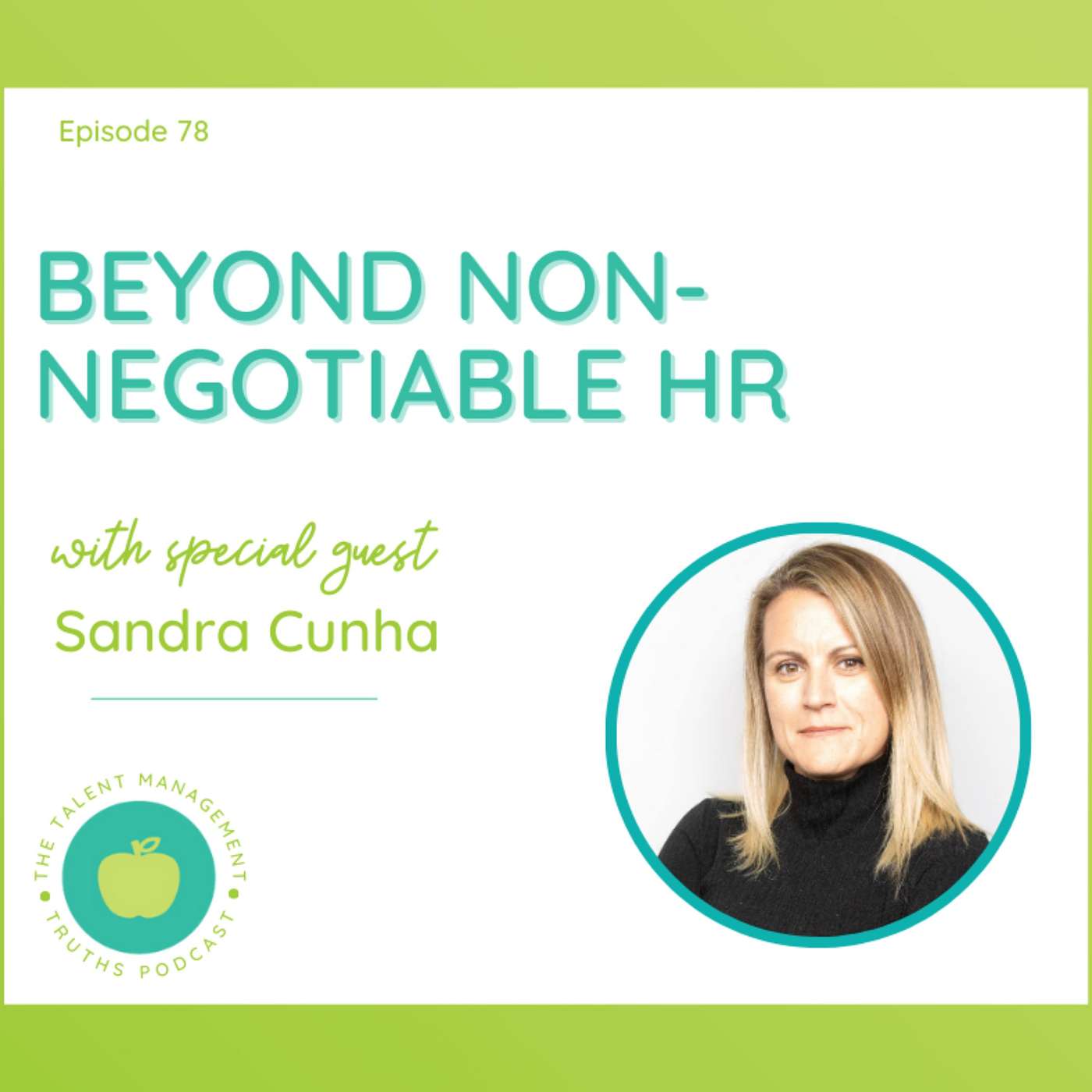 Beyond non-negotiable HR with Sandra Cunha
