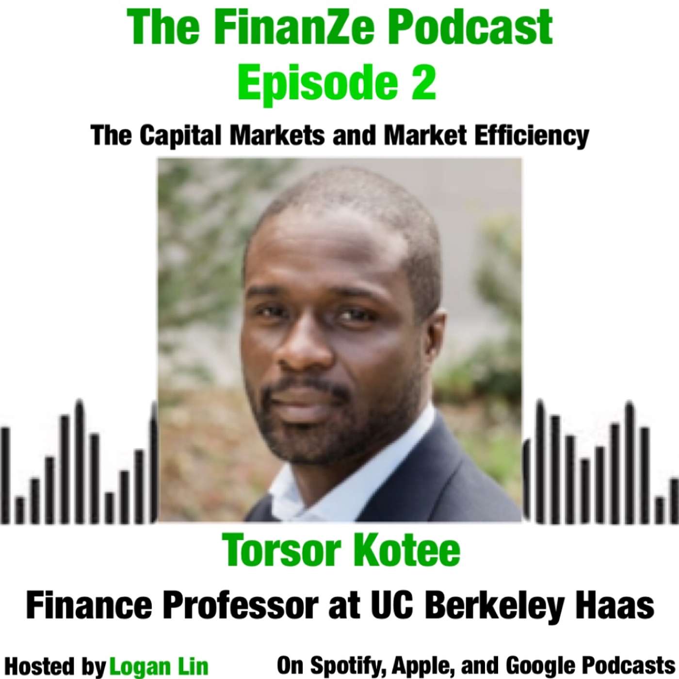 Episode 2: Capital Markets, Market Efficiency, Accounting, and Private Equity With UC Berkeley Haas Professor Torsor Kotee