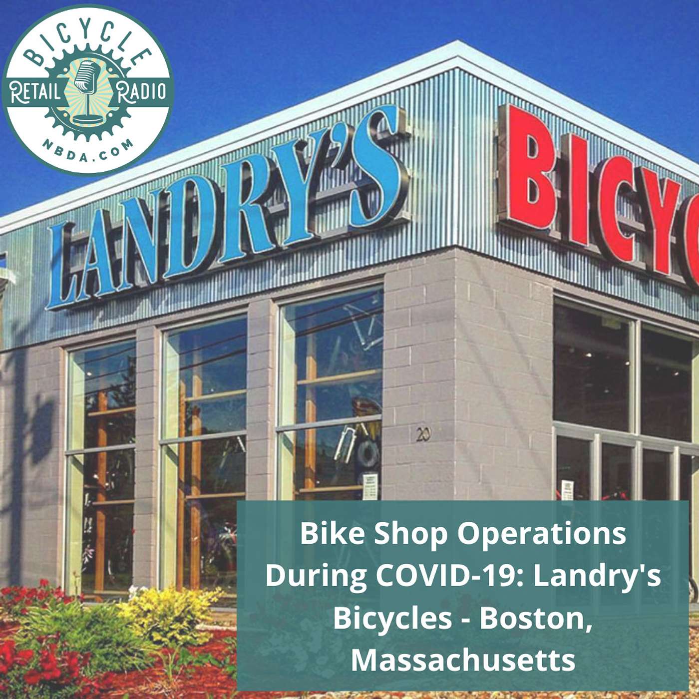 Bike Shop Operations During COVID-19: Landry's Bicycles - Boston, Massachusetts