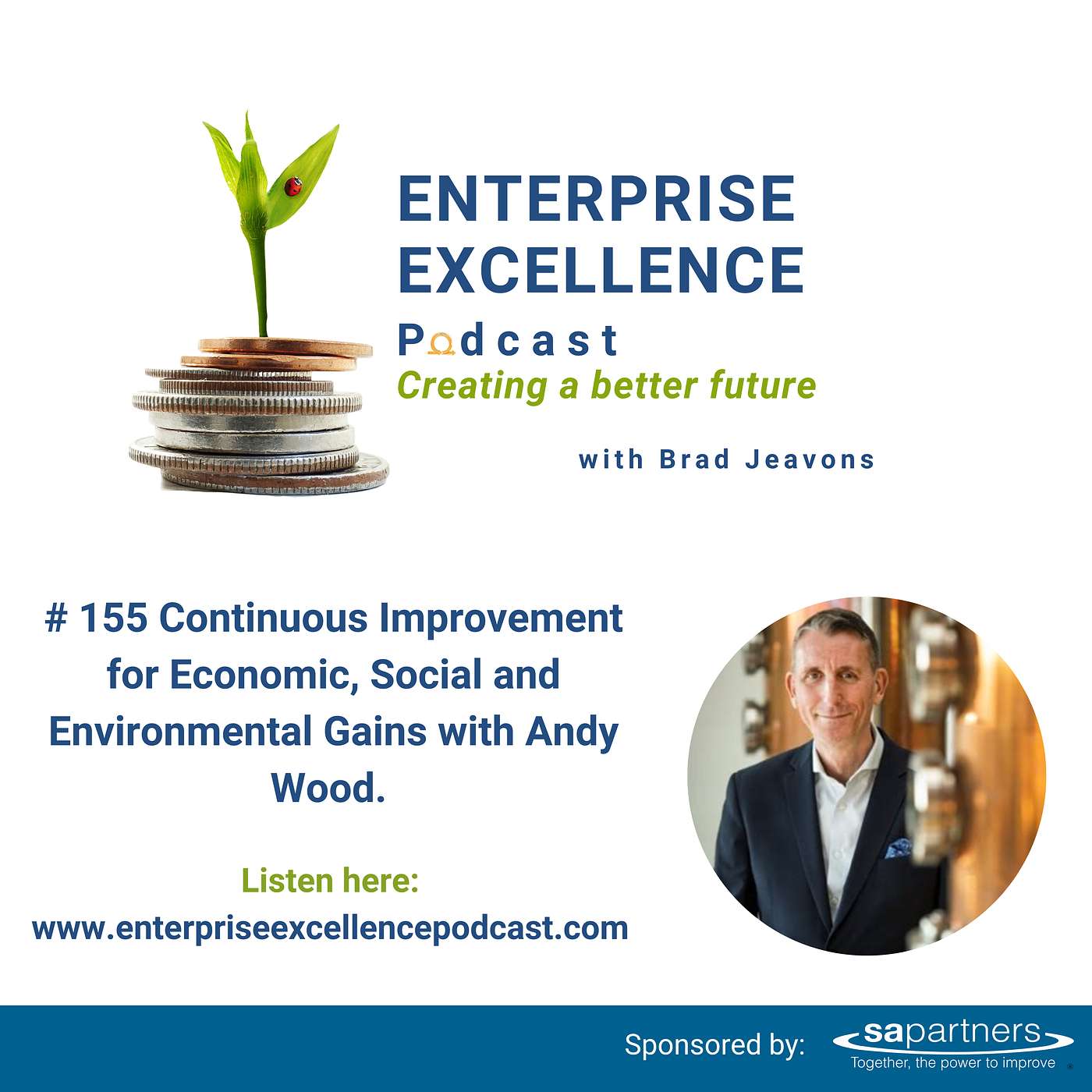 # 155 Continuous Improvement for Economic, Social and Environmental Gains with Andy Wood. episode artwork