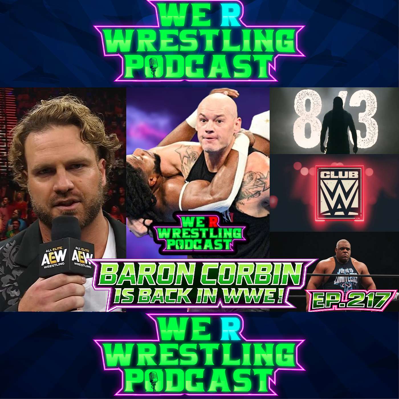 BARON CORBIN RETURNS TO WWE! KEITH LEE RETIRED! HUGE CLUB WWE UPDATE & MORE! WRW Podcast Ep. 217 episode artwork