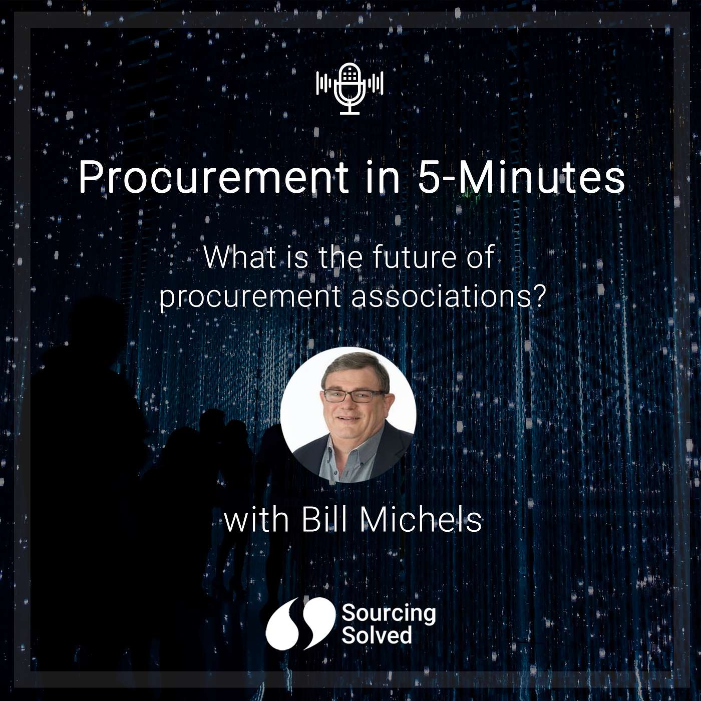 Procurement in 5-Minutes: What is the future of Procurement Associations?