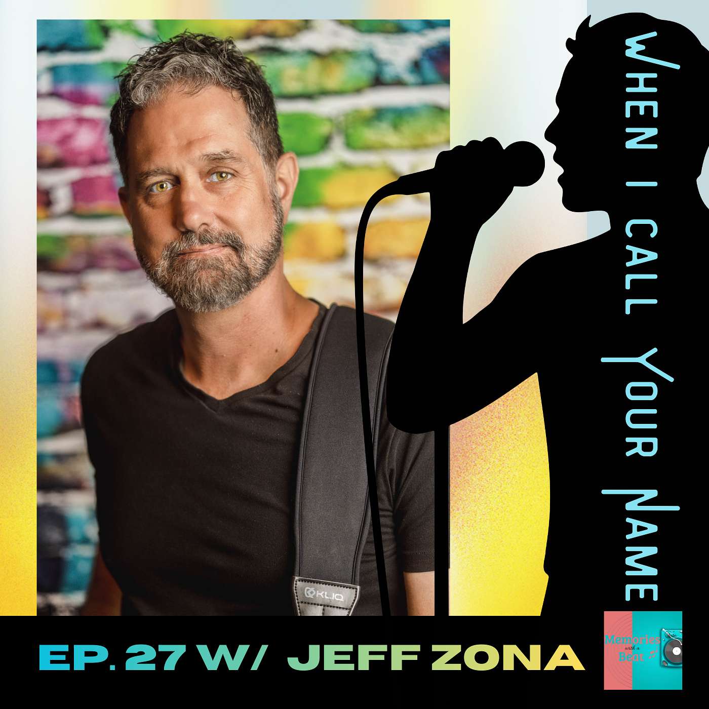 27 - When I call Your Name with Jeff Zona