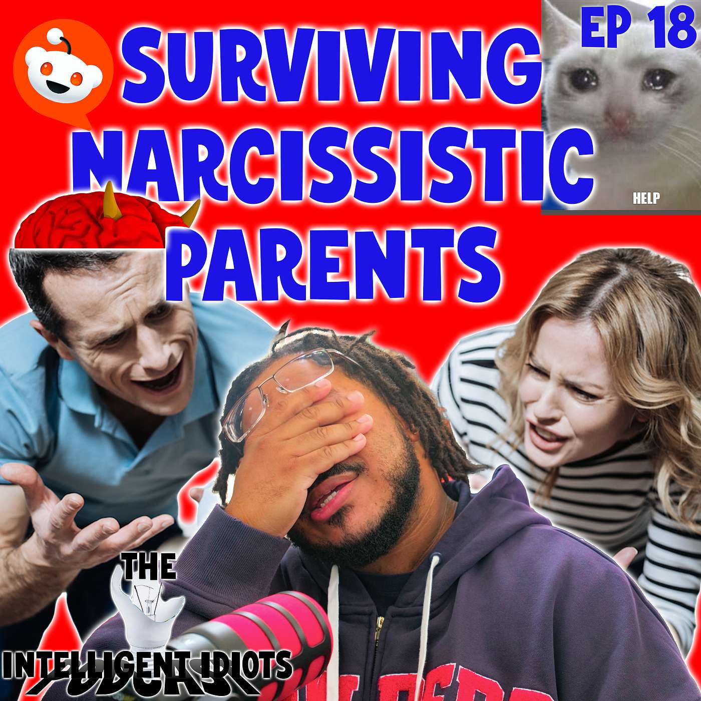 The Intelligent Idiots Podcast! | Raised By Narcissists episode artwork