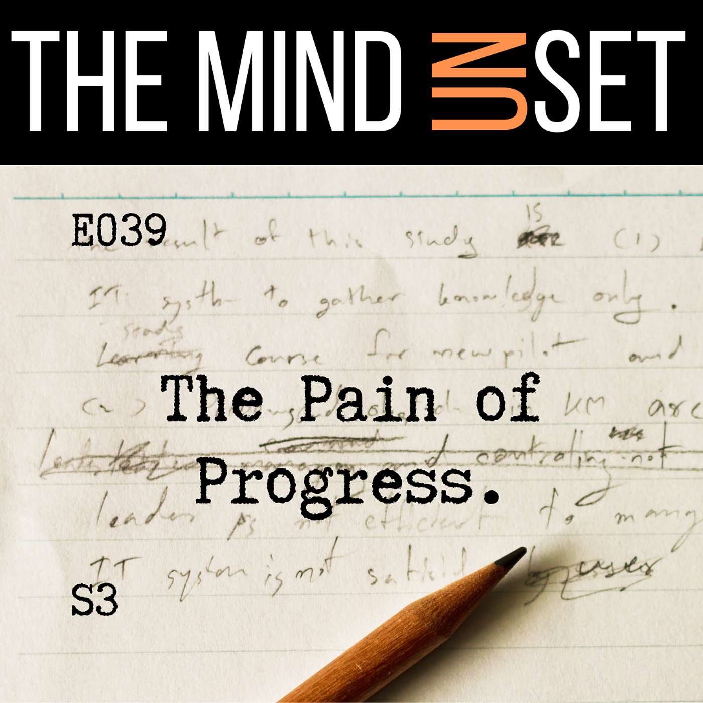 039: The Pain of Progress