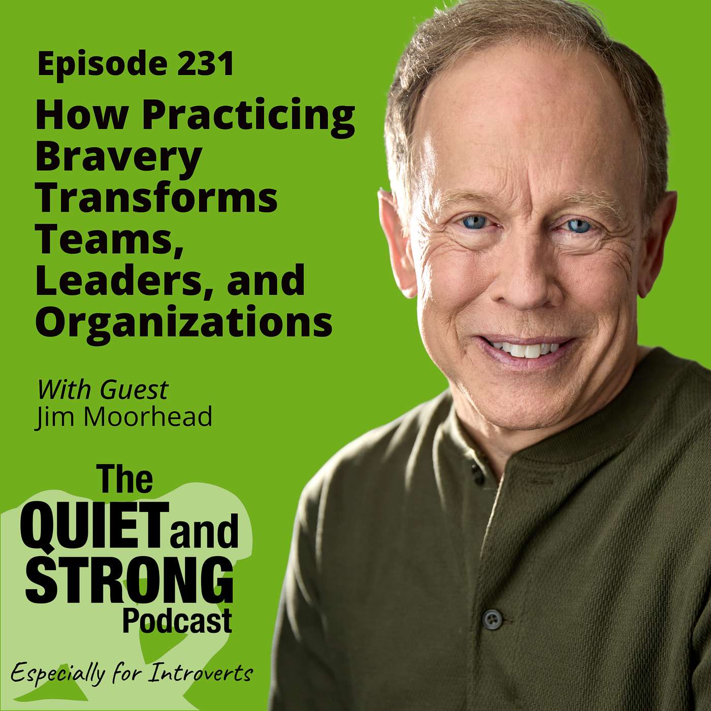 The Quiet and Strong Podcast, Especially for Introverts