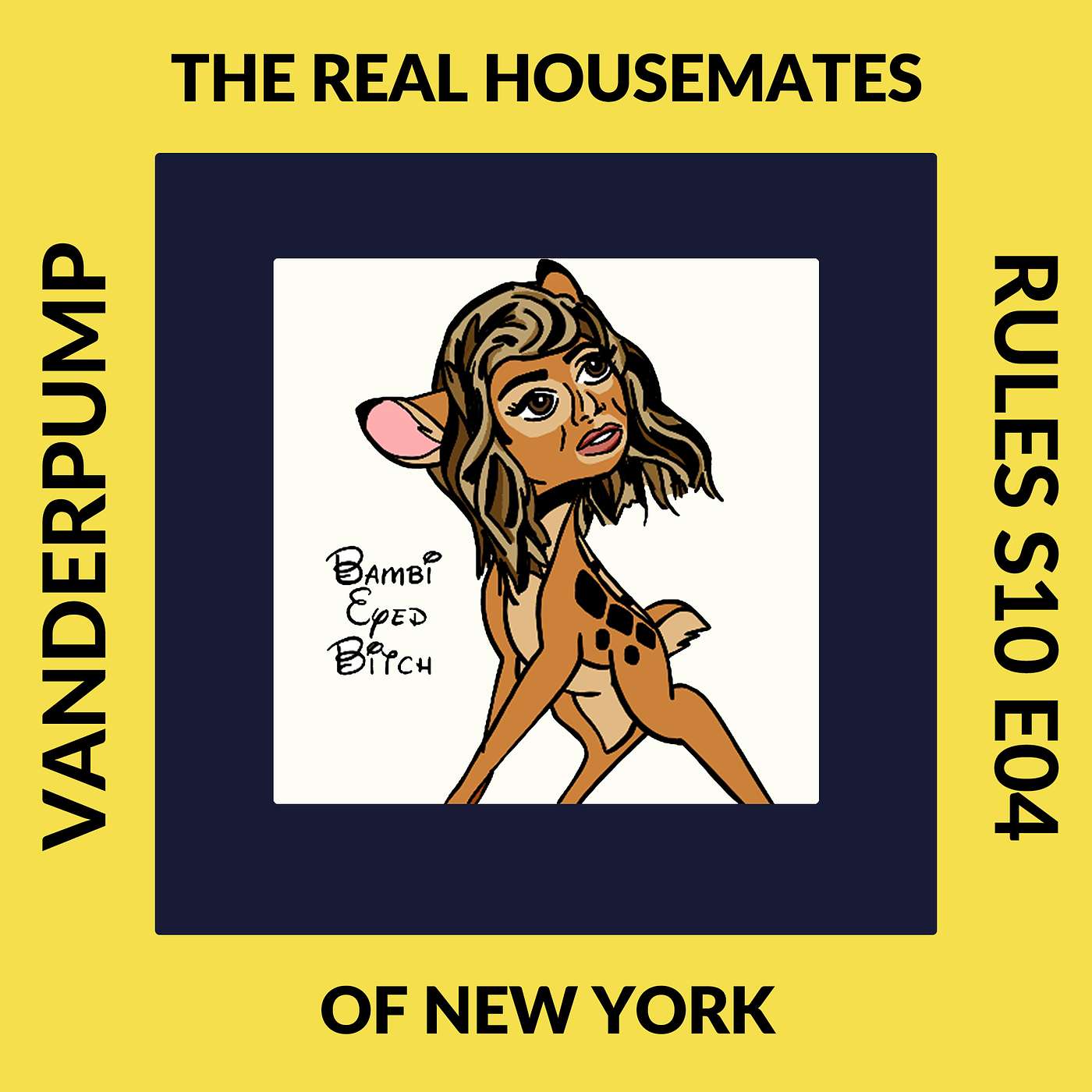 “Bambi Eyed Bi*ch” - VPR S10 E04