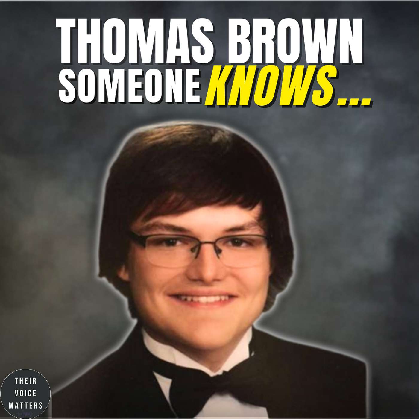 Ep. 16: What Happened to Thomas Brown? (Part 1) | Someone Knows episode artwork