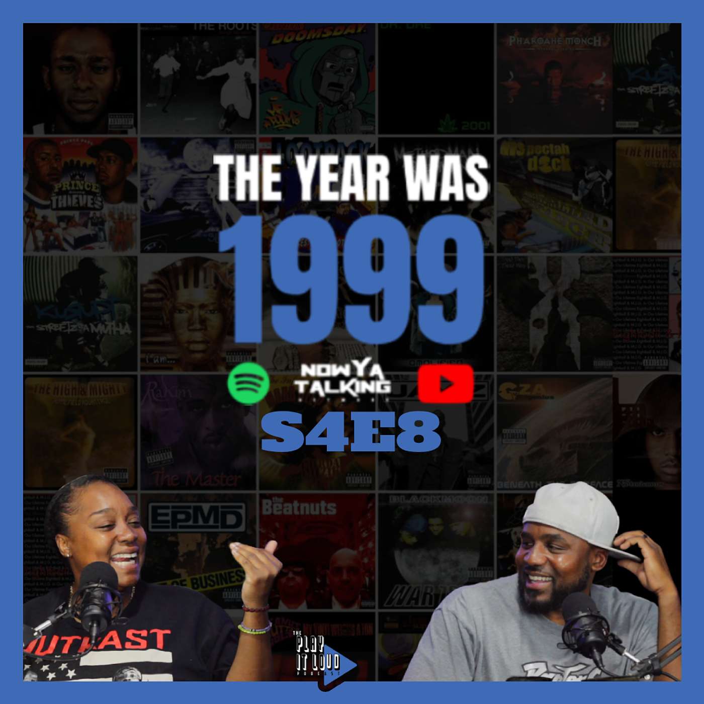 The Year Was 1999 | A Play It Loud Podcast Throwback S4E8 (AUDIO) | Now Ya Talking Network