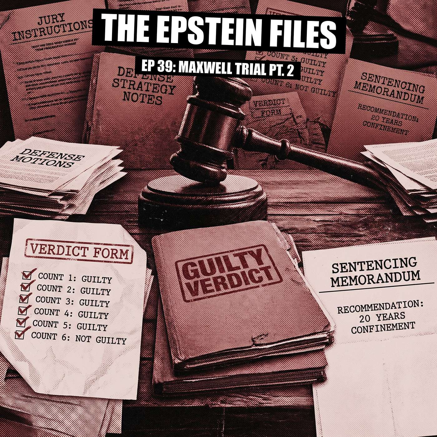 File 39 - Guilty on 5 Counts: Maxwell Gets 20 Years