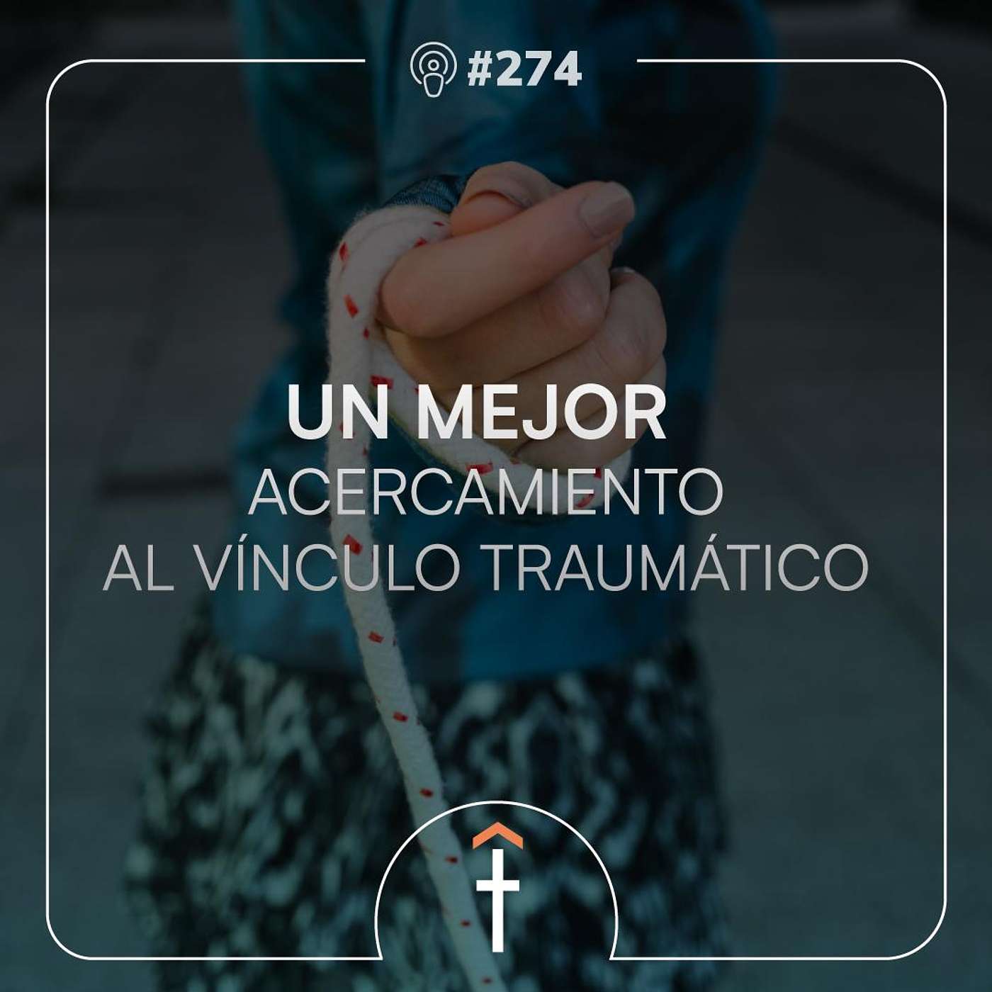 #274 - Un mejor acercamiento al vínculo traumático
