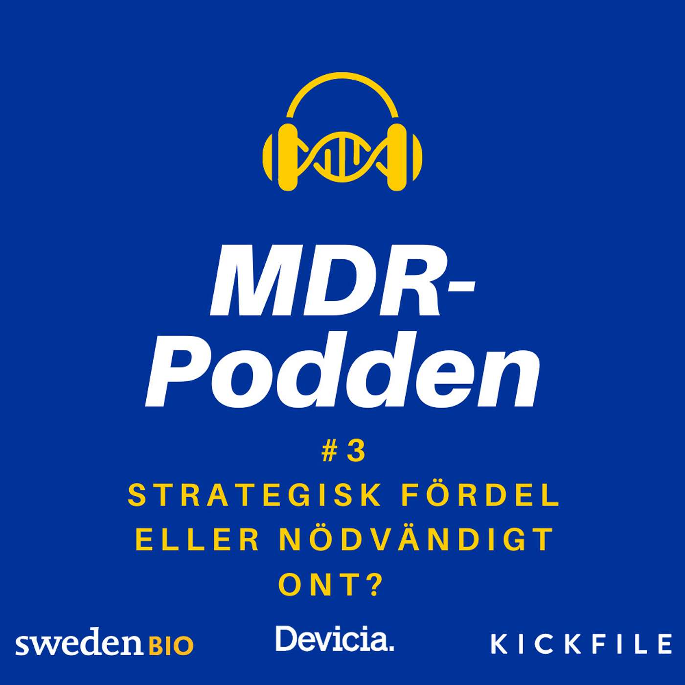 MDR-Podden #3: Strategisk fördel eller nödvändigt ont?