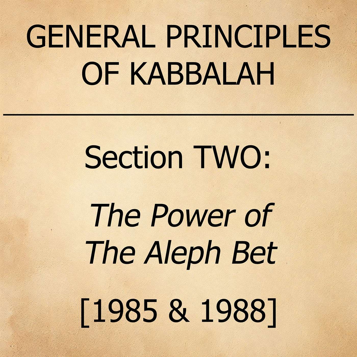 Section TWO∶ The Power of The Aleph Bet episode artwork
