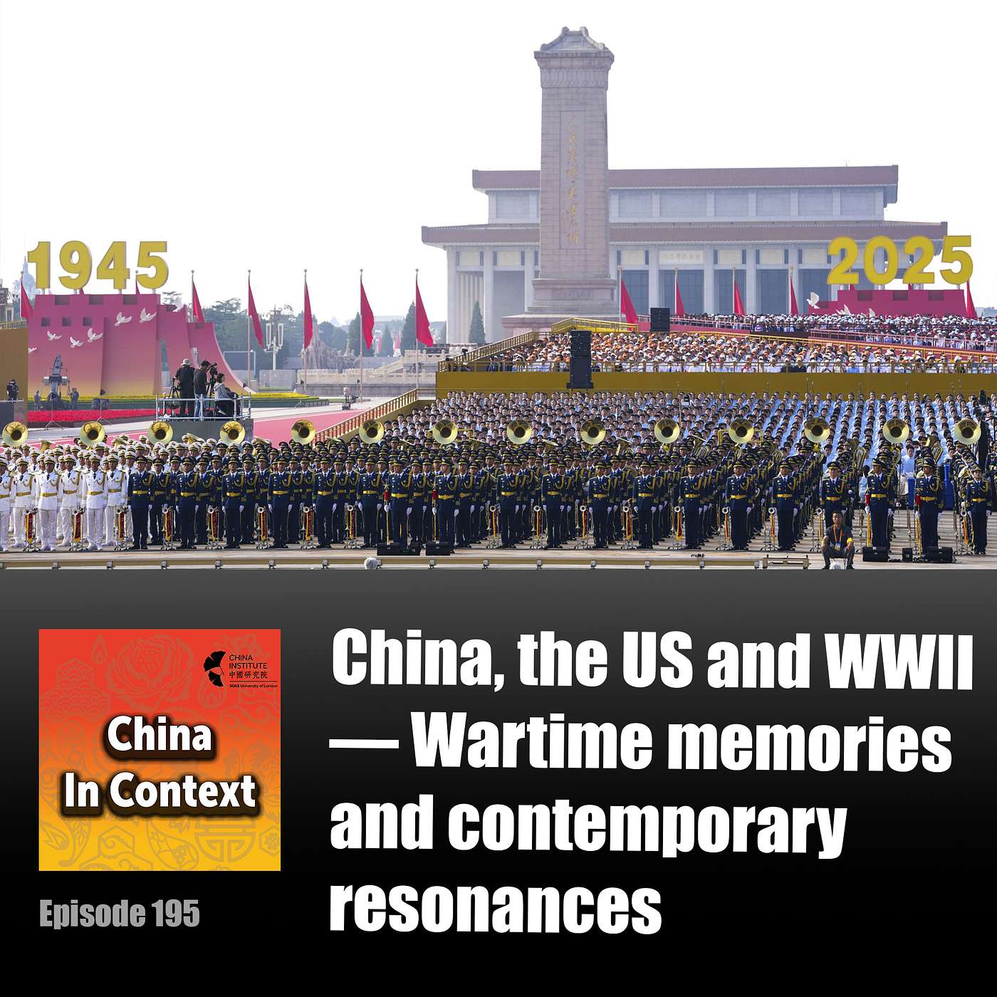 China, the US and WWII — Wartime memories and contemporary resonances