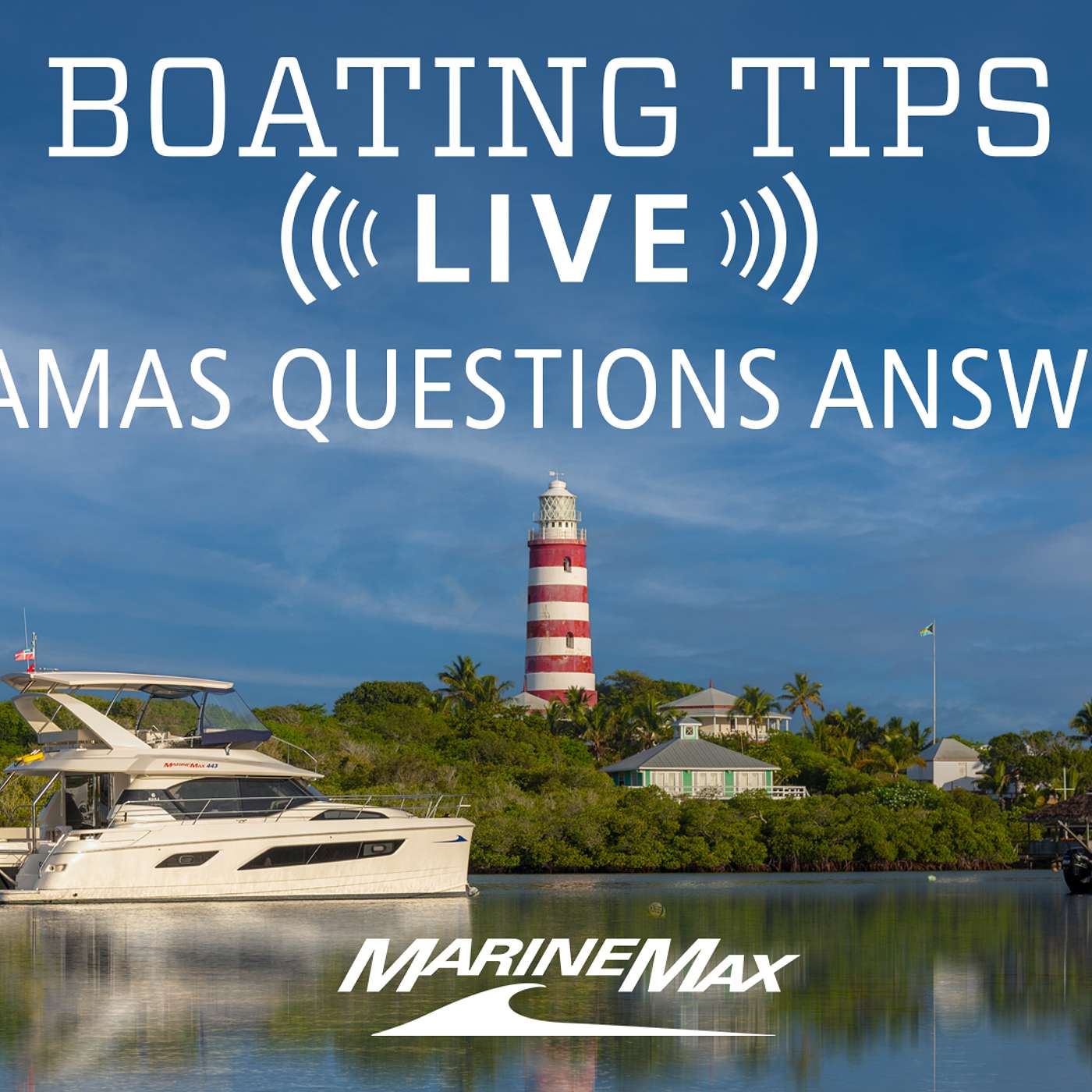 Your Bahamas Questions Answered | Boating Tips LIVE