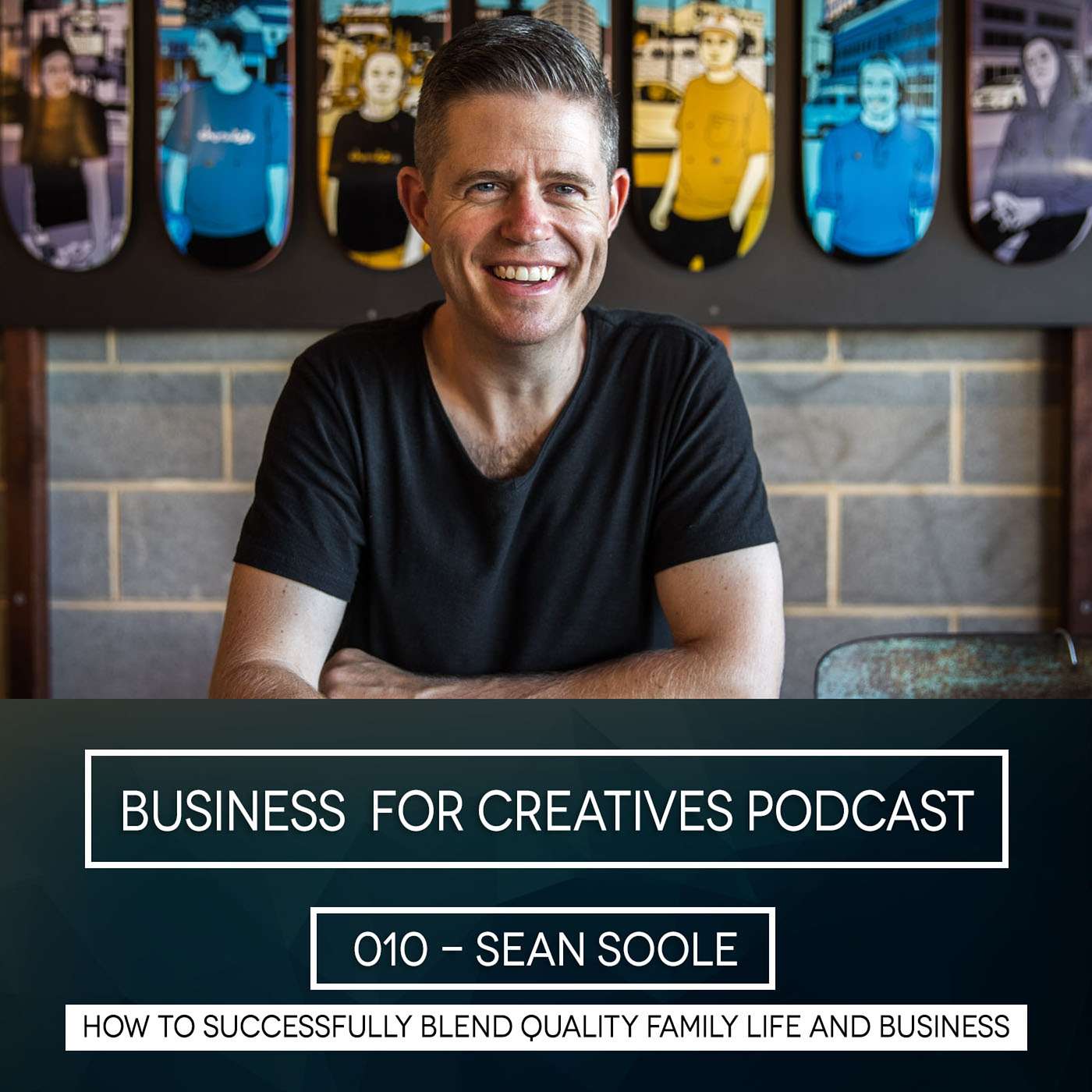 BFC #010 - How to Successfully Blend Quality Family Life and Business with Sean Soole episode artwork
