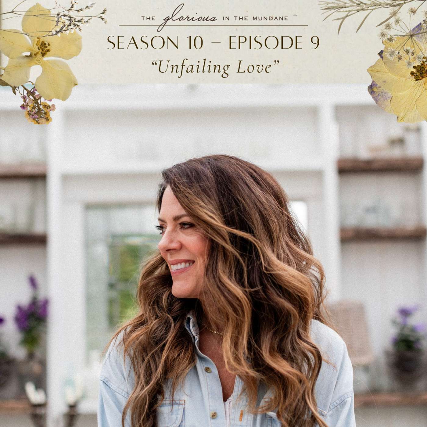 Season 10 Episode 9 // Unfailing Love