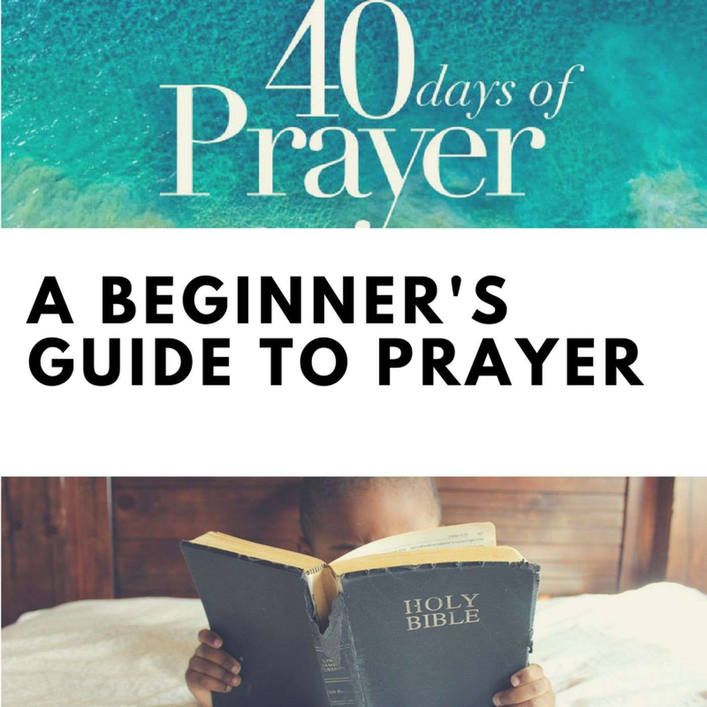 A Beginner's Guide to Prayer