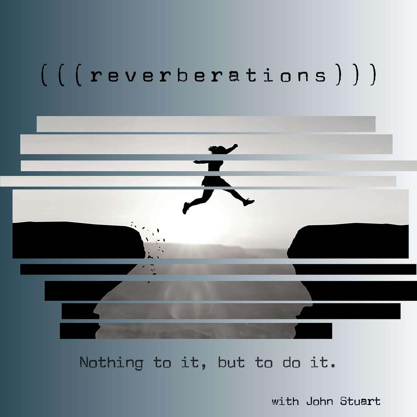 Nothing To It, But To Do It.