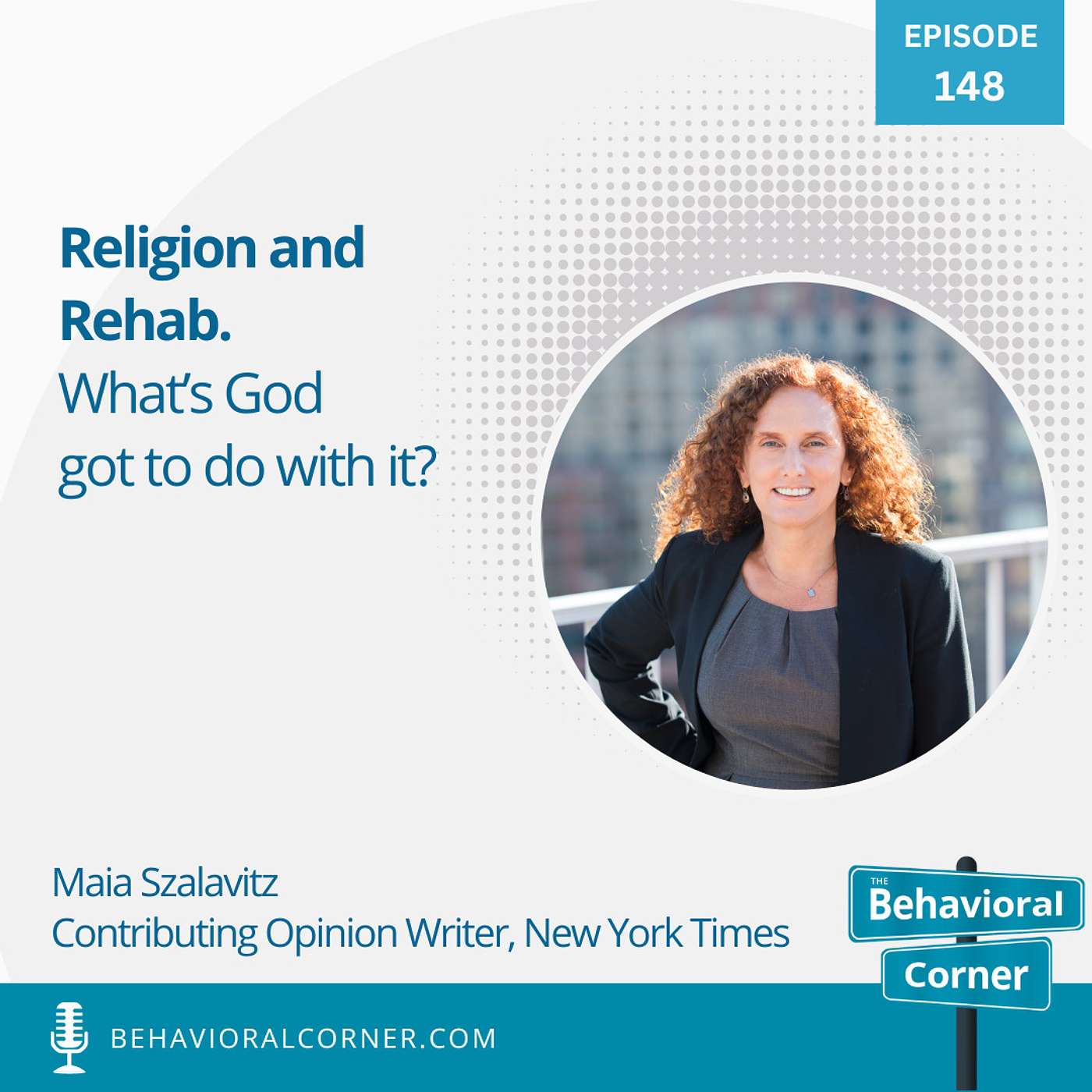 Religion and Rehab. What’s God got to do with it? | Maia Szalavitz