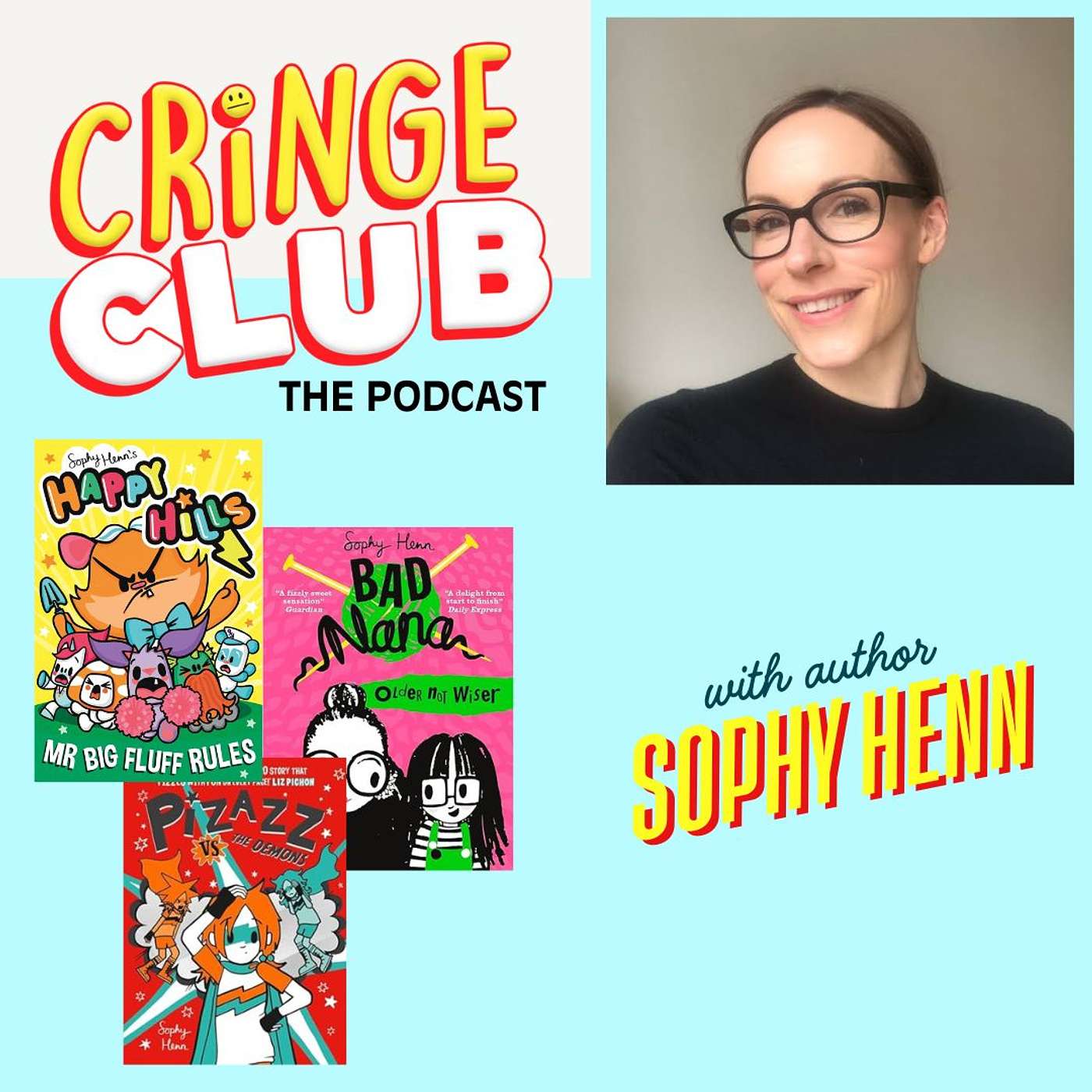 EP3: Cringe Club with...Sophy Henn