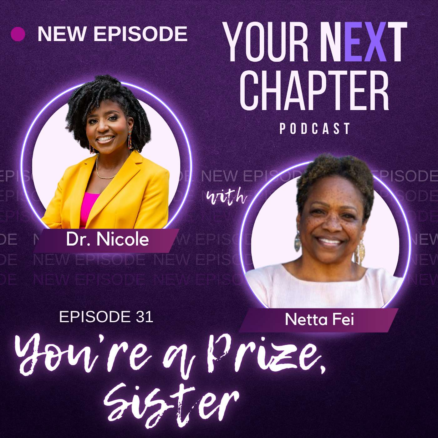 You’re a Prize, Sister: The Power of Self-Worth (w/ Netta Fei) episode artwork