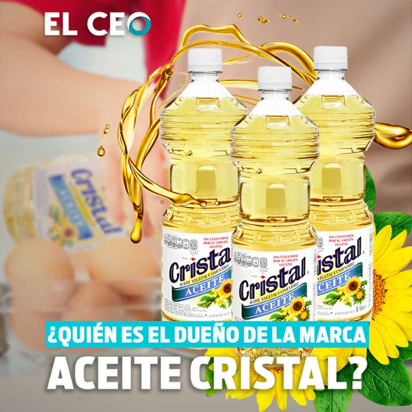 ¿Quién es el dueño de la marca Aceite Cristal? episode artwork
