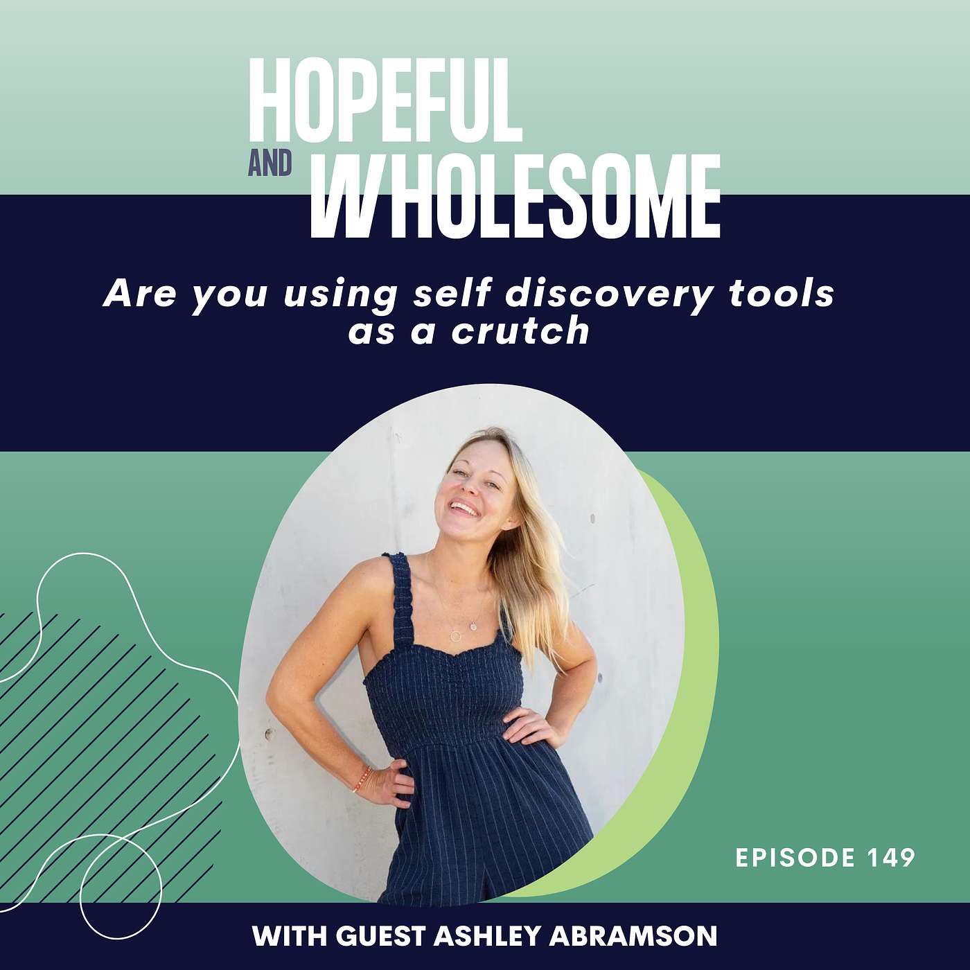 Are you using self discovery tools as a crutch with Ashley Abramson
