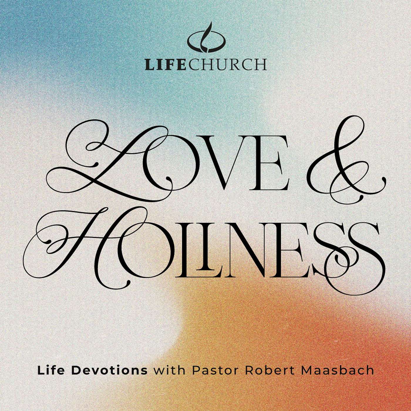 Love & Holiness - 13.8.25