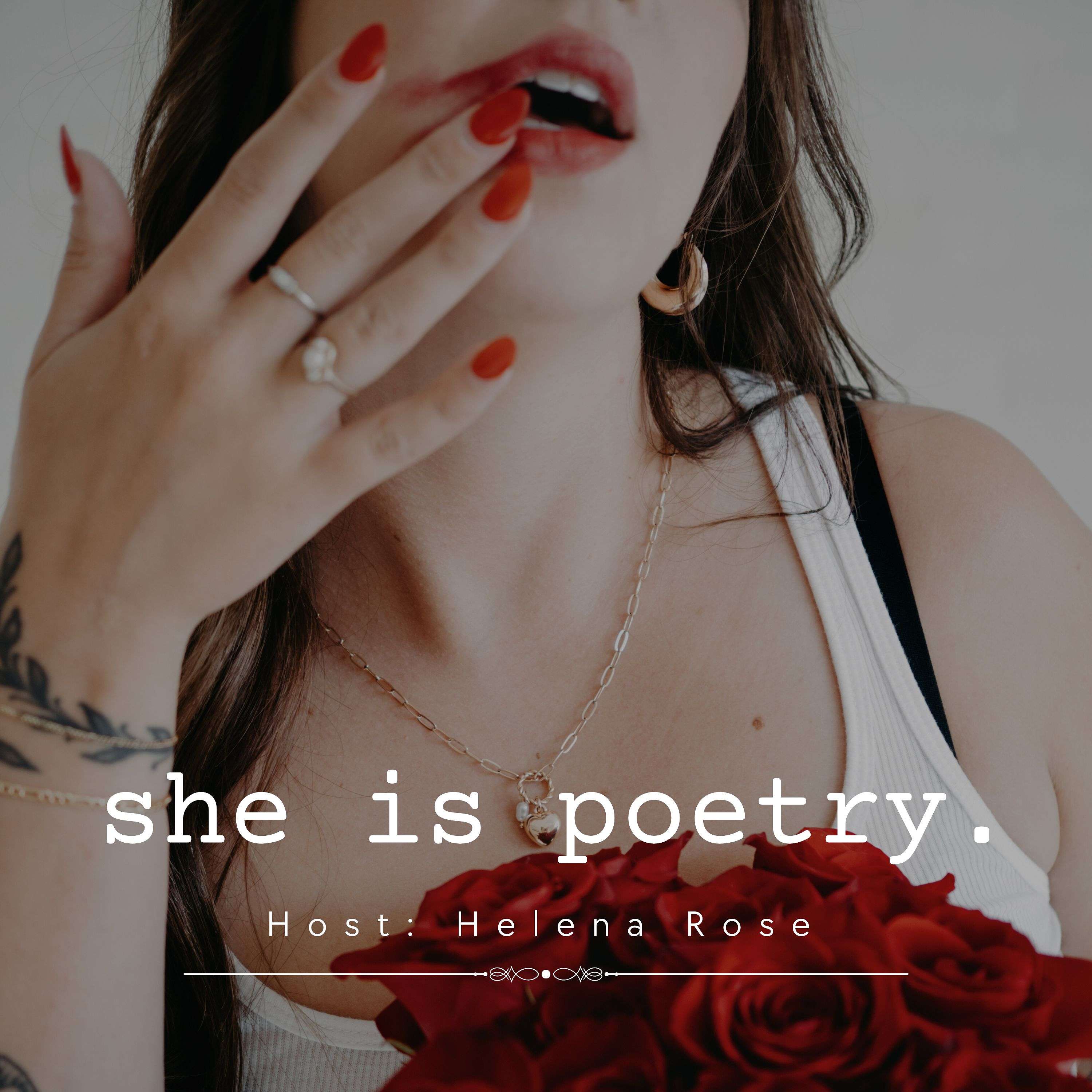 she is poetry.