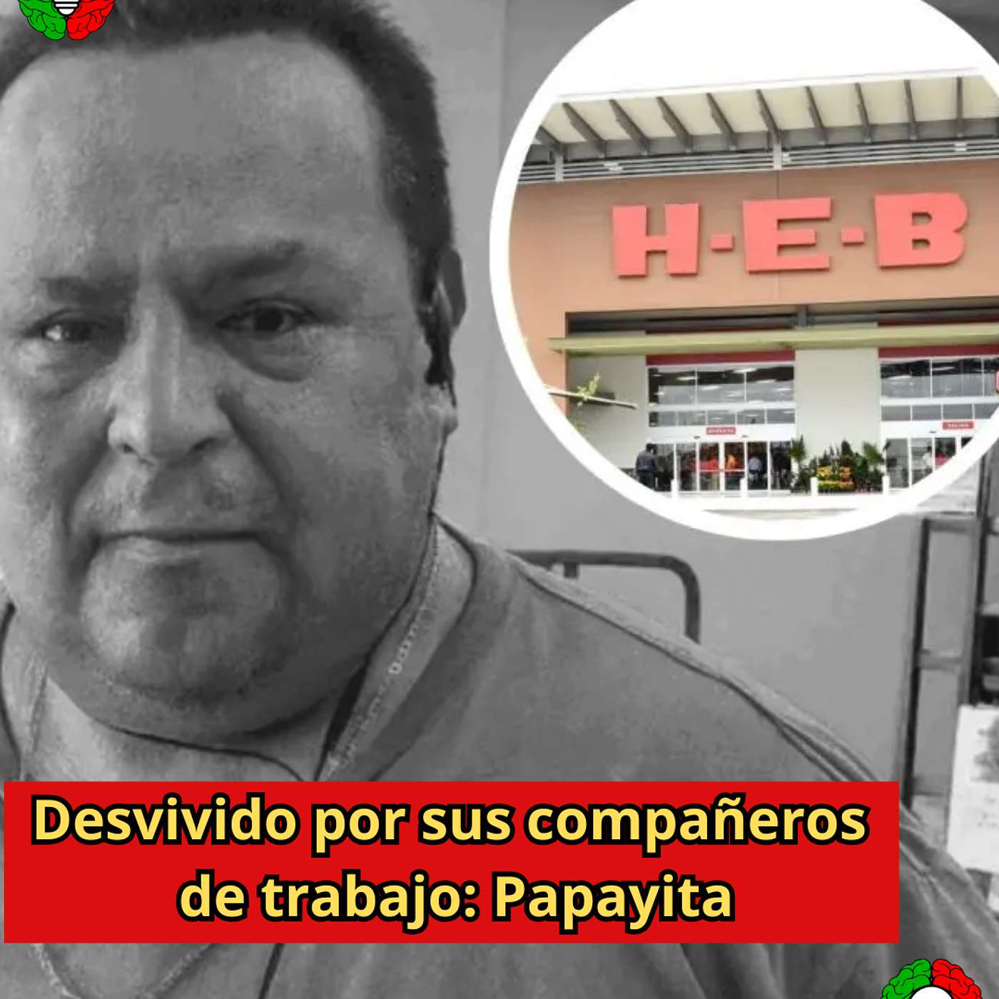 Desvivido por sus compañeros de trabajo: Papayita Desvivido por sus compañeros de trabajo: Papayita