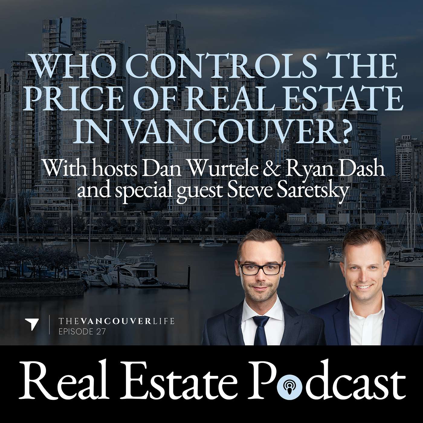 The Vancouver Life Real Estate Podcast