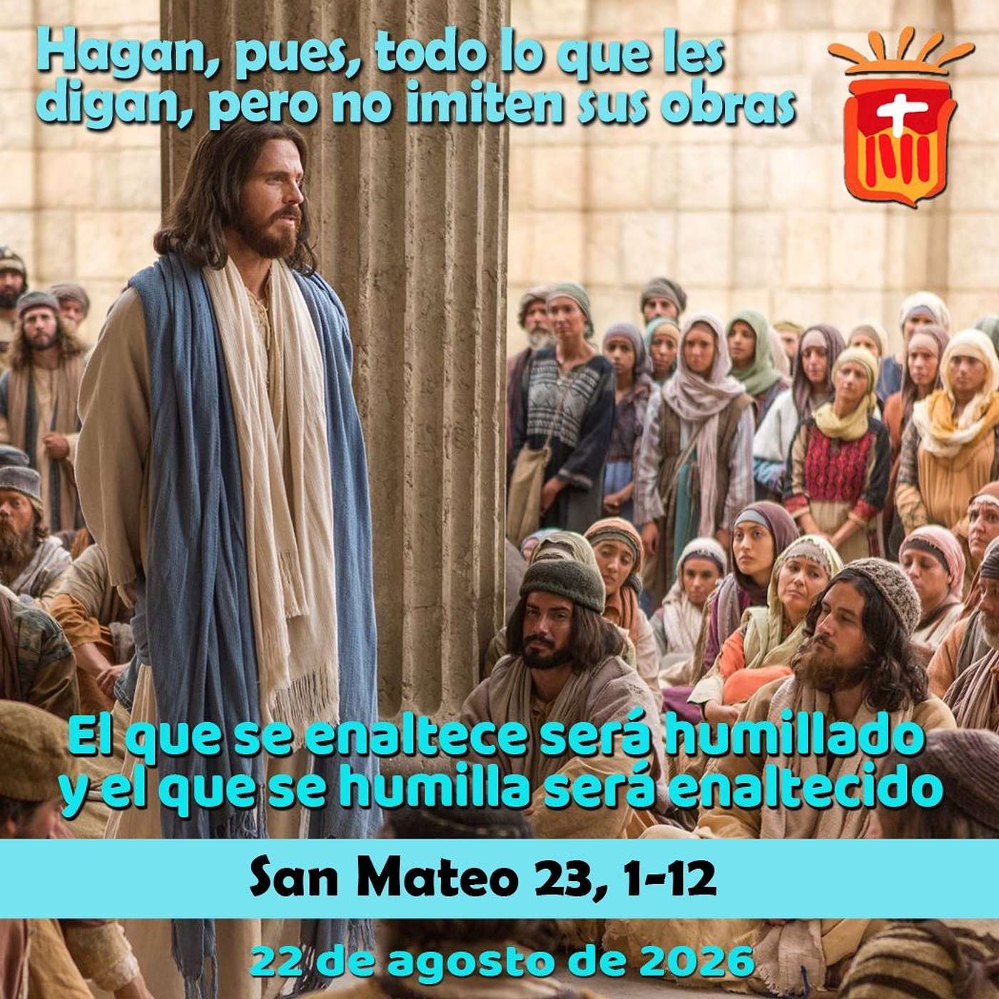 2026-08-22 San Mateo 23, 1-12: Sábado XX Ordinario