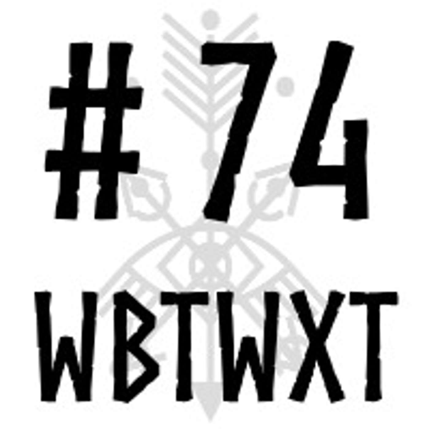 WBTWXT EP #74 - Balancing the magic & mundane: Touch some grass ya'll episode artwork