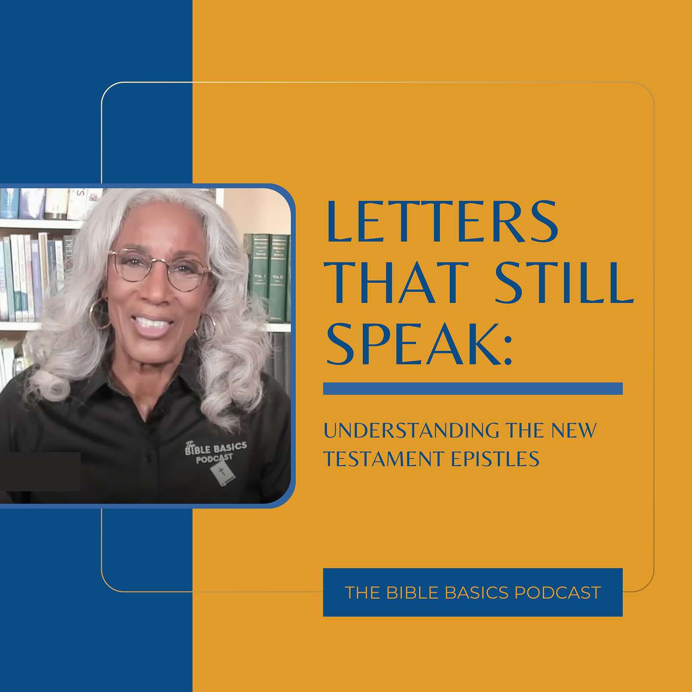 Letters That Still Speak Today: Understanding the New Testament Epistles
