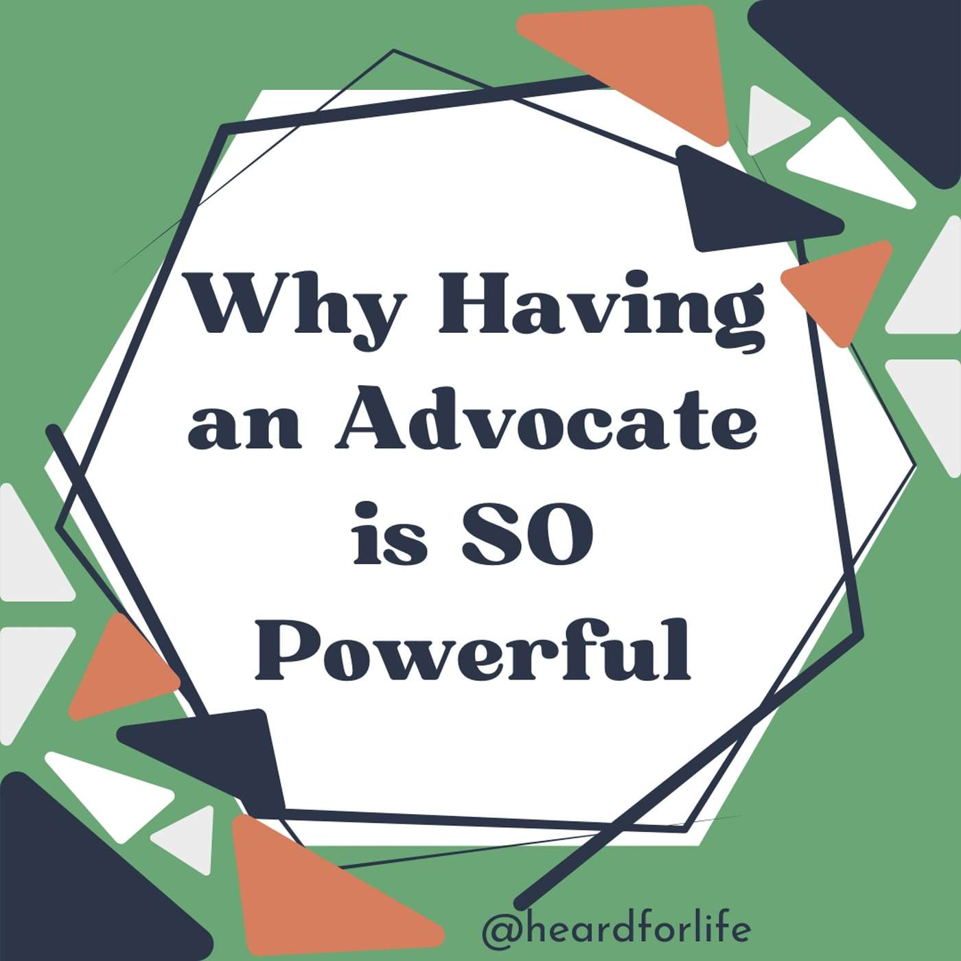016- Why Having an Advocate is SO Powerful