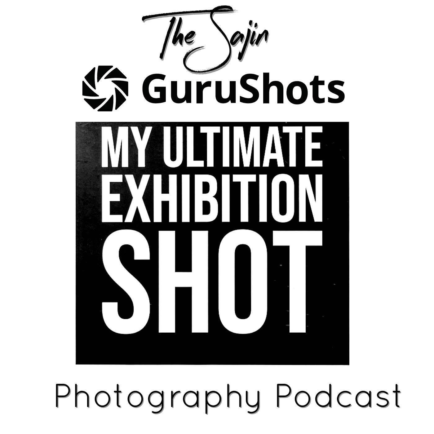The Sajin Photography Podcast