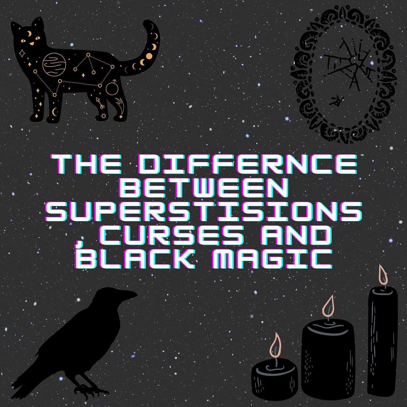 The Difference between Curses, Black Magic and Superstitions episode artwork