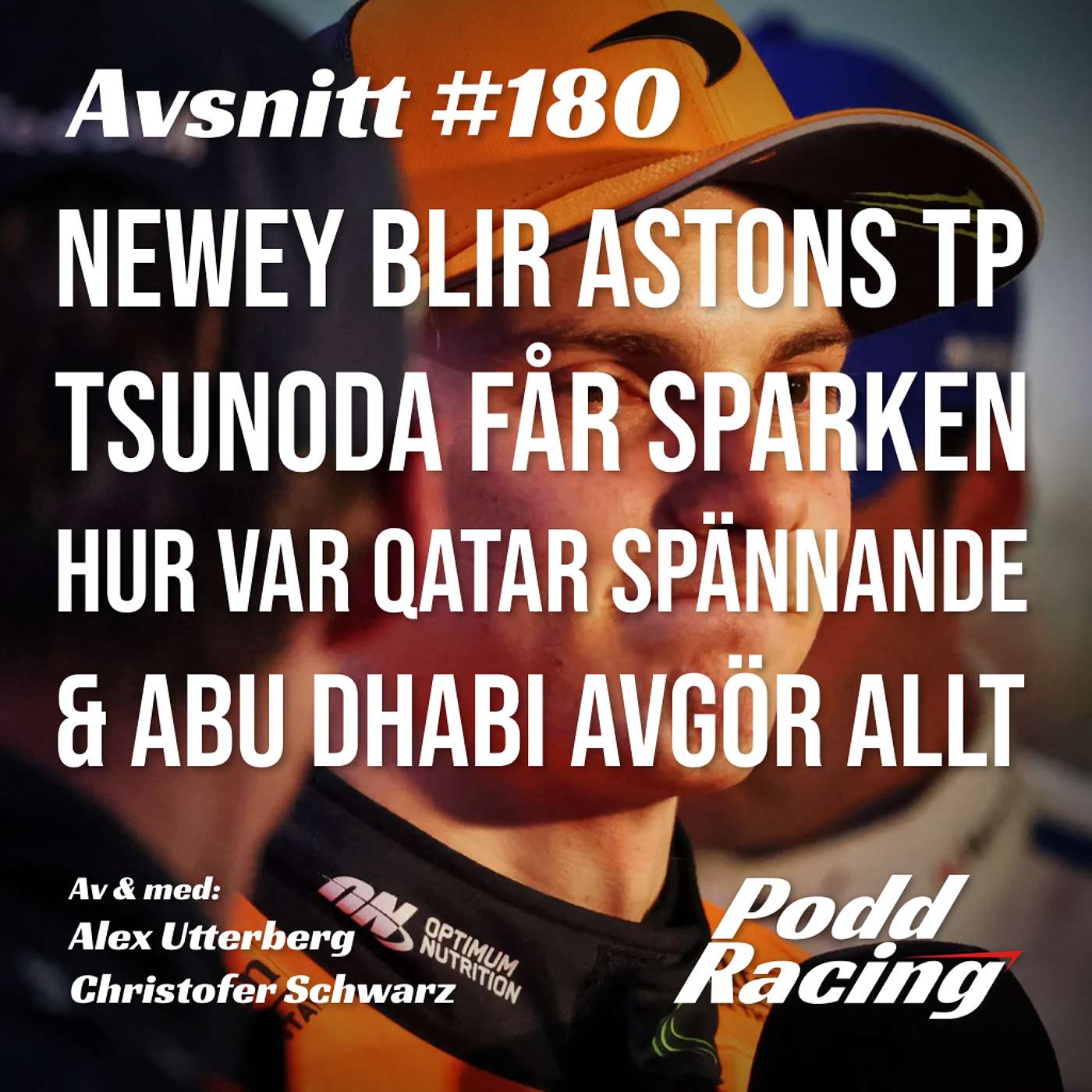 180. Newey blir Astons TP, Tsunoda fÄr Sparken, Hur var Qatar SpÀnnande & Abu Dhabi Avgör ALLT 180. Newey blir Astons TP, Tsunoda fÄr Sparken, Hur var Qatar SpÀnnande & Abu Dhabi Avgör ALLT